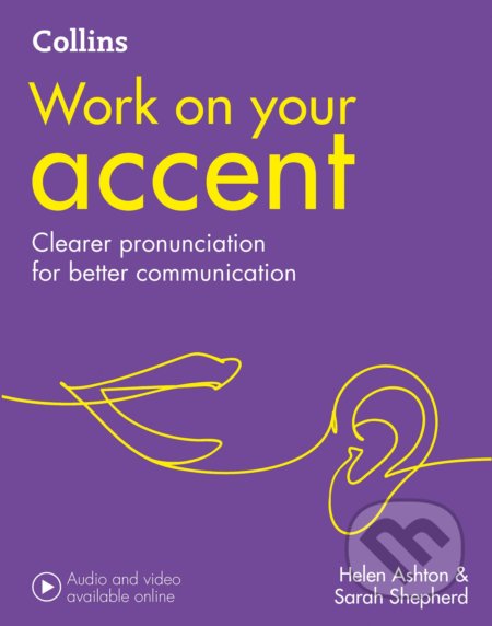 Work on Your Accent (Clearer Pronunciation for Better Communication) - kniha z kategorie Jazykové učebnice a slovníky