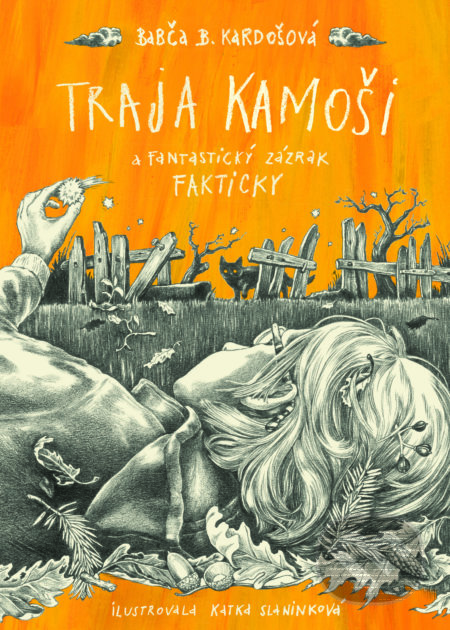 Traja kamoši a fantastický zázrak - Barbora Kardošová, Katarína Slaninková (ilustrátor), Slovart, 2022