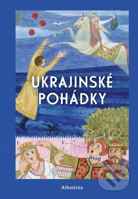 Ukrajinské pohádky - Hana Pražáková, Jiří Šindler (ilustrátor) - kniha z kategorie Pohádky