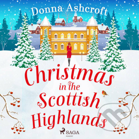 Christmas in the Scottish Highlands (EN) - Donna Ashcroft, Saga Egmont, 2022