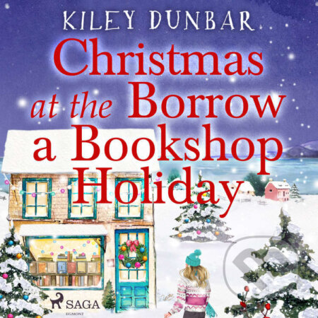 Christmas at the Borrow a Bookshop Holiday (EN) - Kiley Dunbar, Saga Egmont, 2022
