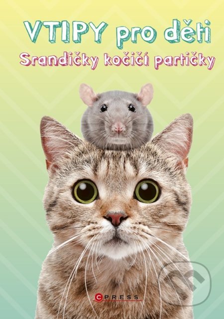 Vtipy pro děti: Srandičky kočičí partičky - Zuzana Neubauerová - kniha z kategorie Beletrie pro děti