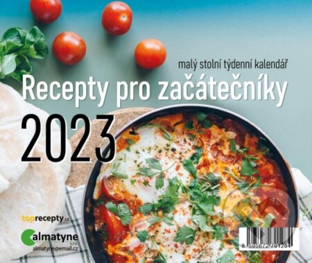 Kalendář 2023: Recepty pro začátečníky, stolní, týdenní, Almatyne, 2022