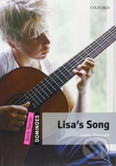 Dominoes Quick Starter: Lisa´s Song (2nd) - Lesley Thompson, Oxford University Press, 2012