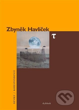 T - deníky / korespondence - Zbyněk Havlíček, Dybbuk, 2022