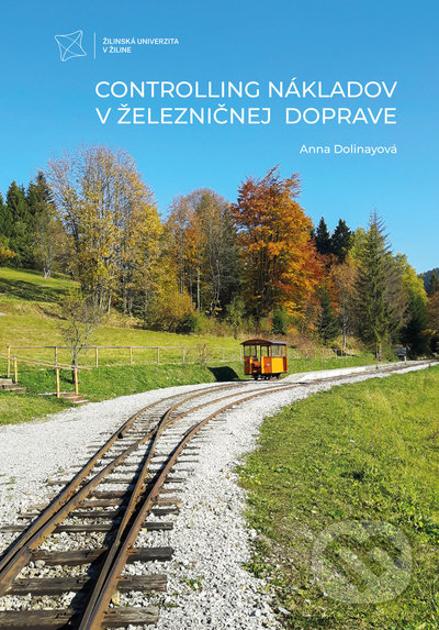 Controlling nákladov v železničnej doprave - Anna Dolinayová, EDIS, 2022