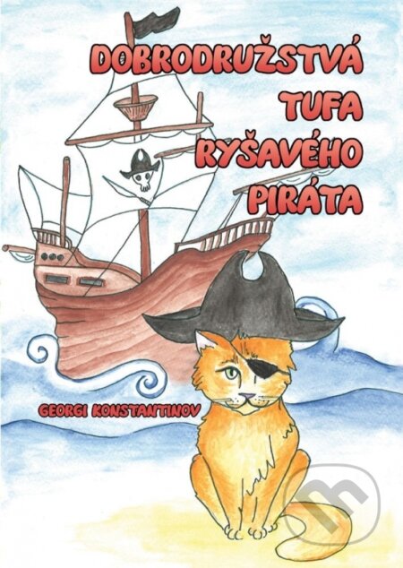 Dobrodružstvá Tufa ryšavého piráta - Georgi Konstantinov, Petra Kandrová (ilustrátor), Richard Lunter - Kicom, 2022