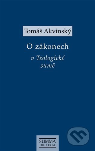 O zákonech v Teologické sumě - Tomáš Akvinský, Krystal OP, 2022