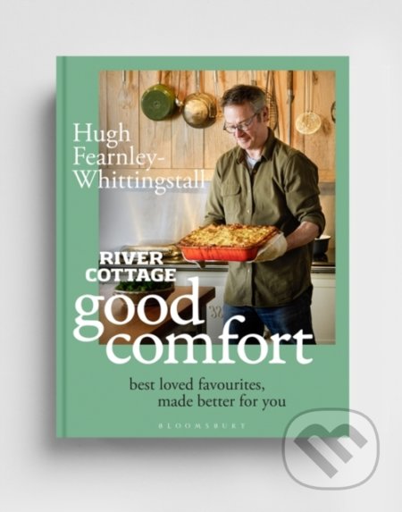 River Cottage Good Comfort - Hugh Fearnley-Whittingstall, Bloomsbury, 2022