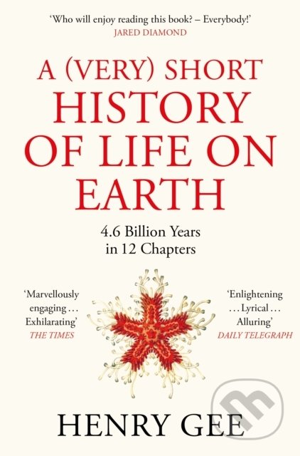 A (Very) Short History of Life On Earth - Henry Gee - kniha z kategorie Historie