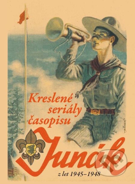 Kreslené seriály časopisu Junák z let 1945-1948 - Jaroslav Foglar, Nakladatelství Josef Vybíral, 2022