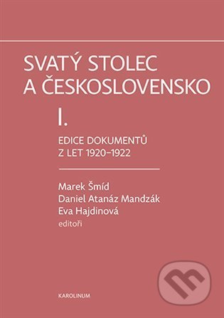 Svatý stolec a Československo I. - Eva Hajdinová, Karolinum, 2022