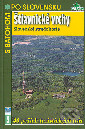 Štiavnické vrchy, Slovenské stredohorie - Kolektív autorov, DAJAMA, 2004