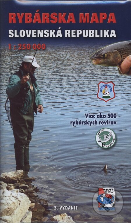 Rybárska mapa Slovenskej republiky 1:250 000 - Kolektív autorov, VKÚ Harmanec, 2004