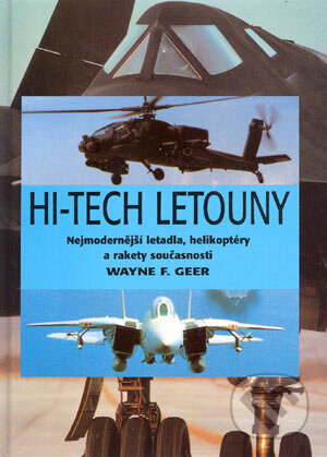 Hi-Tech letouny - Wayne F. Geer, Svojtka&Co., 2002