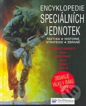Encyklopedie speciálních jednotek - Kolektív autorov, Svojtka&Co., 2004