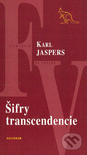 Šifry transcendencie - Karl Jaspers, 2004