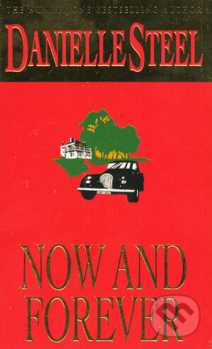 Now and forever - Danielle Steel, Time warner, 2002