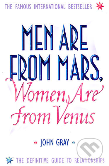 Men are from Mars, Women are from Venus - John Gray, 2002