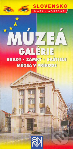 Múzeá, Galérie, Hrady, Zámky, Kaštiele, Múzeá v prírode - Kolektív autorov, Mapa Slovakia, 2004