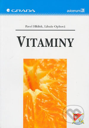 Vitaminy - Pavel Hlúbik, Libuše Opltová, Grada, 2004