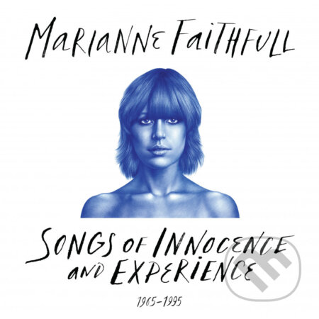 Marianne Faithfull: Songs Of Innocence and Experience 1965-1995 - Marianne Faithfull, Hudobné albumy, 2022