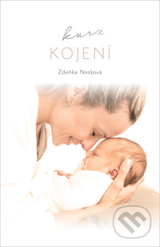 Kurz kojení - Zdeňka Nosková, Šulc - Švarc, 2022