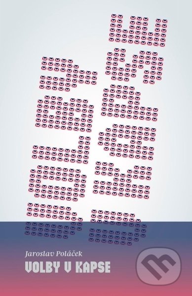 Volby v kapse (Praktický průvodce (nejen!) pro komunální volební kampaň) - kniha z kategorie Odborné a naučné