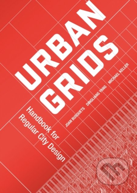 Urban Grids - Joan Busquets, , 2018