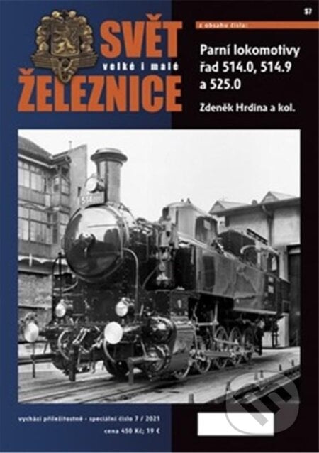 Svět železnice speciál 7 – Parní lokomotivy řady 514.0, 514.9 a 525.0 - kolektiv a Zdeněk Hrdina, Corona, 2022