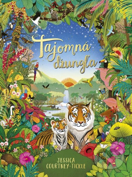 Tajomná džungľa - Jessica Courtney-Tickle - kniha z kategorie Beletrie pro děti