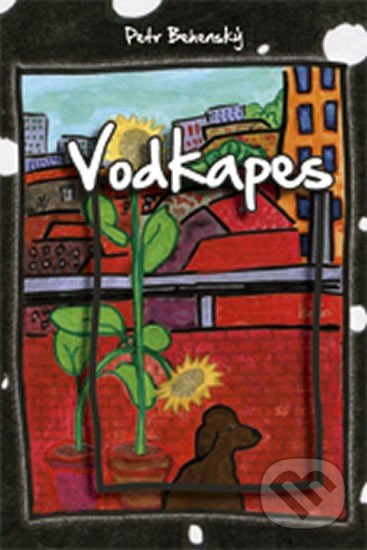 Vodkapes - Petr Behenský, Vydavateľstvo Baset, 2014