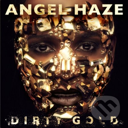 Angel Haze: Dirty Gold - Angel Haze, Universal Music, 2014