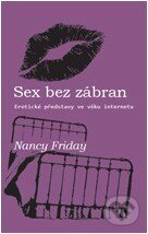 Sex bez zábran - Nancy Friday, Volvox Globator, 2014