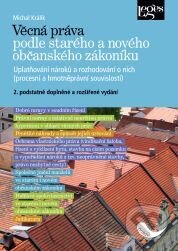 Věcná práva podle starého a nového občanského zákoníku - Michal Králík, Leges, 2014