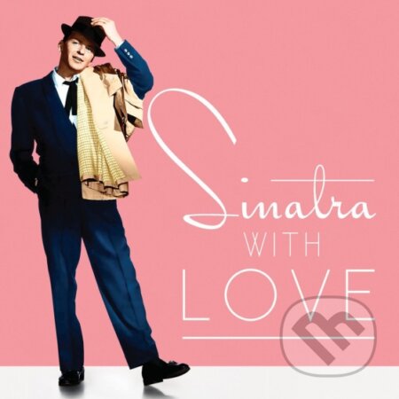 Frank Sinatra:  With Love - Frank Sinatra, Universal Music, 2014