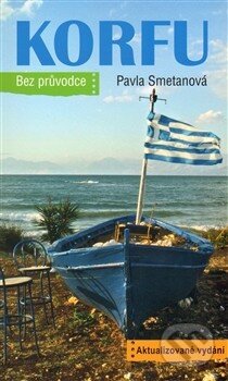 Korfu - Pavla Smetanová, Nakladatelství Lidové noviny, 2010