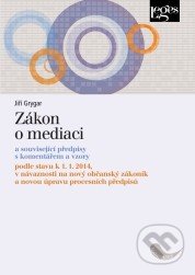 Zákon o mediaci - Jiří Grygar, Leges, 2014
