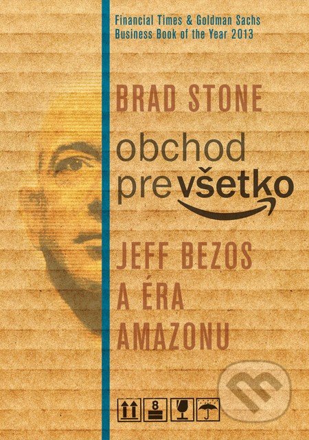 Obchod pre všetko - Brad Stone, Eastone Books, 2014