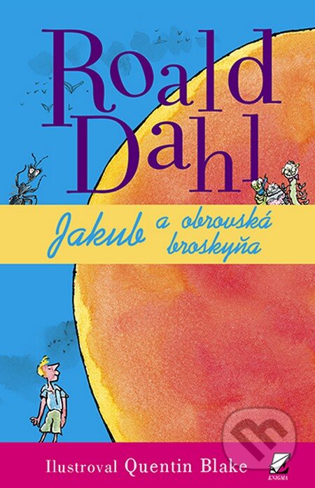 Jakub a obrovská broskyňa - Roald Dahl, 2014