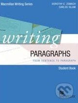 Writing Paragraphs - Student Book - Dorothy E. Zemach a kol., MacMillan, 2011