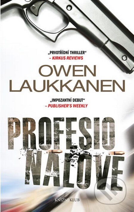 Profesionálové - Owen Laukkanen, Knižní klub, 2014