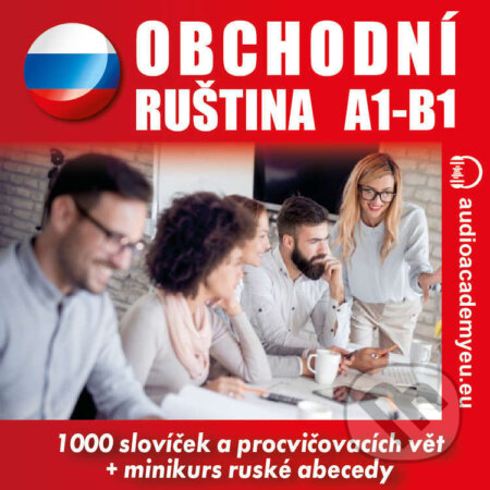 Obchodní ruština  A1-B1 - Tomáš Dvořáček, Audioacademyeu, 2022
