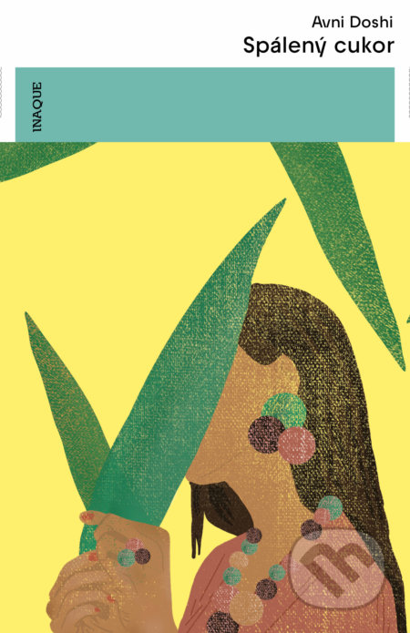Spálený cukor - Avni Doshi - kniha z kategorie Společenská beletrie