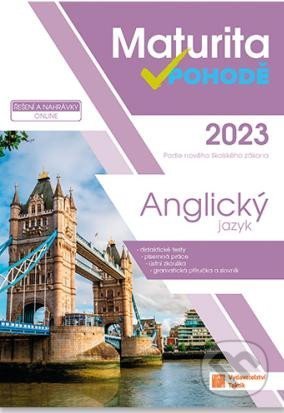 Anglický jazyk - Maturita v pohodě 2023 - kniha z kategorie Jazykové učebnice a slovníky