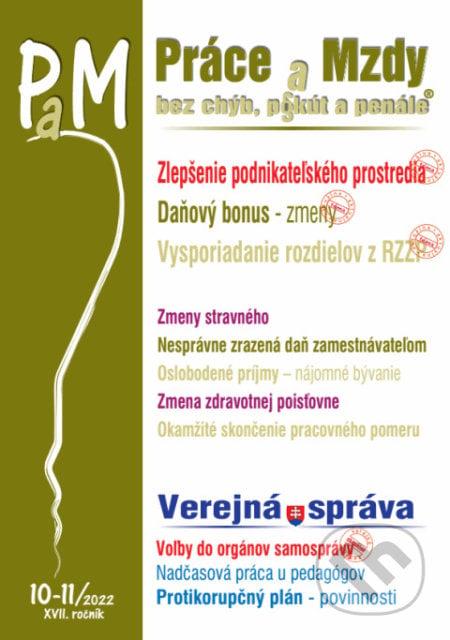 Práce a Mzdy č. 10-11 / 2022 - Zlepšenie podnikateľského prostredia, Poradca s.r.o., 2022