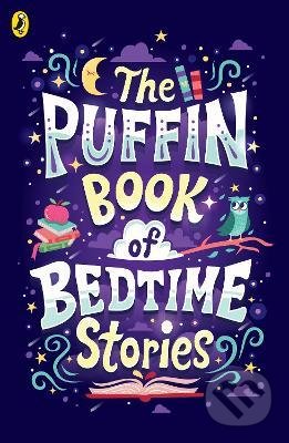 The Puffin Book of Bedtime Stories (Big Dreams for Every Child) - kniha z kategorie Pohádky