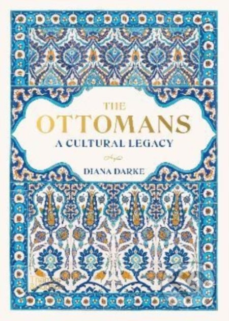 The Ottomans - Diana Darke, Slovart, 2022