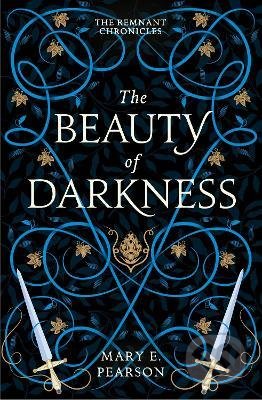The Beauty of Darkness - Mary E. Pearson, Hodder and Stoughton, 2022
