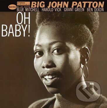 Big John Patton: Oh Baby! LP - Big John Patton, Hudobné albumy, 2022